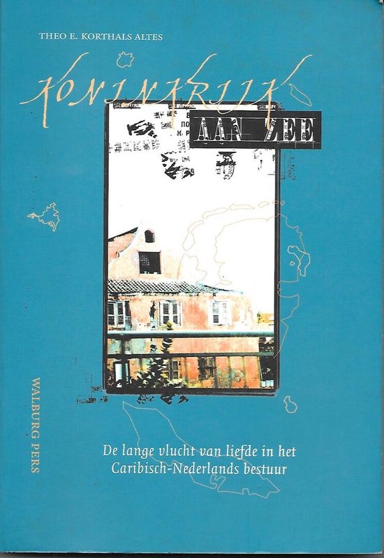KONINKRIJK AAN ZEE. - Theo E Korthals Altes