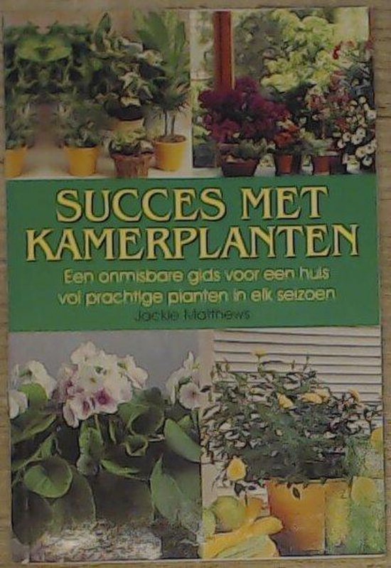 Succes met kamerplanten - Jackie Matthews