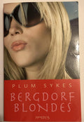 Bergdorf Blondes | - Plum Sykes