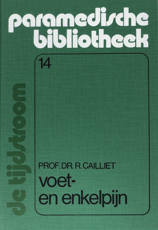Paramedische Bibliotheek - Voet - En Enkelpijn - Rene Cailliet