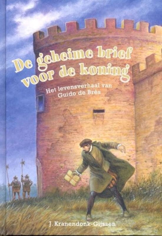 De Geheime Brief Voor De Koning - J. Kranendonk - Gijssen
