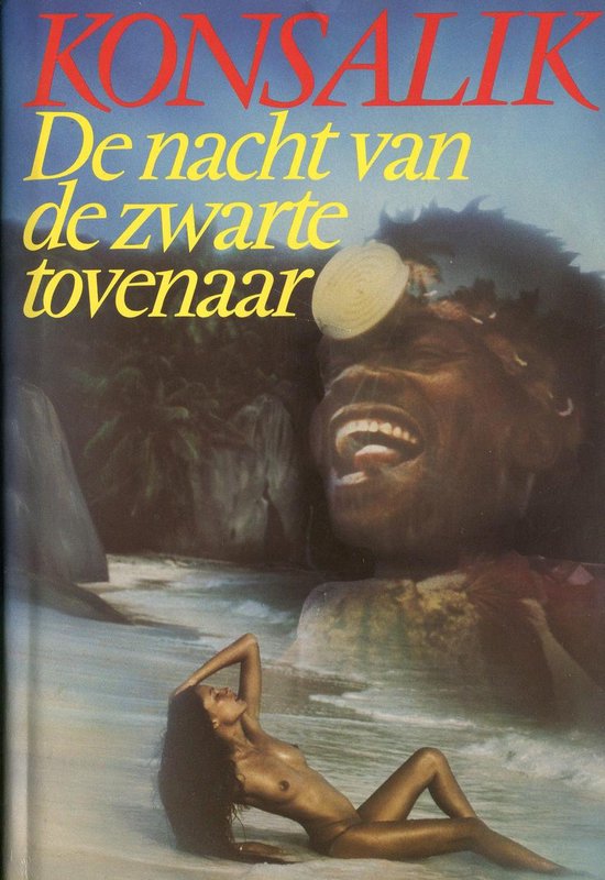 Nacht van de zwarte tovenaar. - Heinz G. Konsalik.