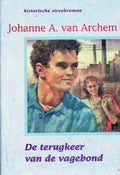 De terugkeer van de vagebond - Johanne A. van Archem