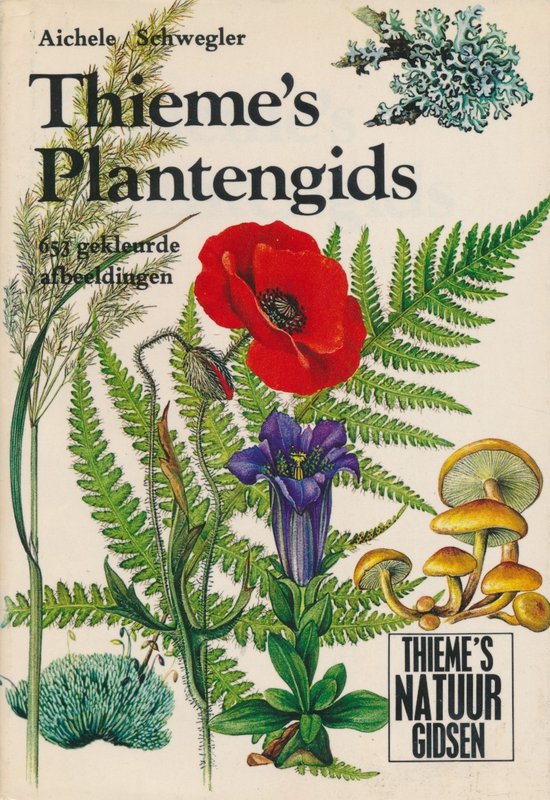 Thieme's plantengids - D.R. Aichele, H.W. en A. Schwegler