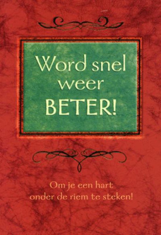 Word snel weer beter - Bruce Lansky