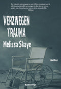VT - reeks 6 - Verzwegen trauma - Melissa Skaye
