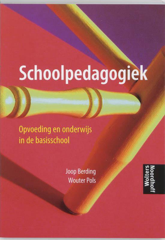 Schoolpedagogiek - Joop Berding, Wouter Pols
