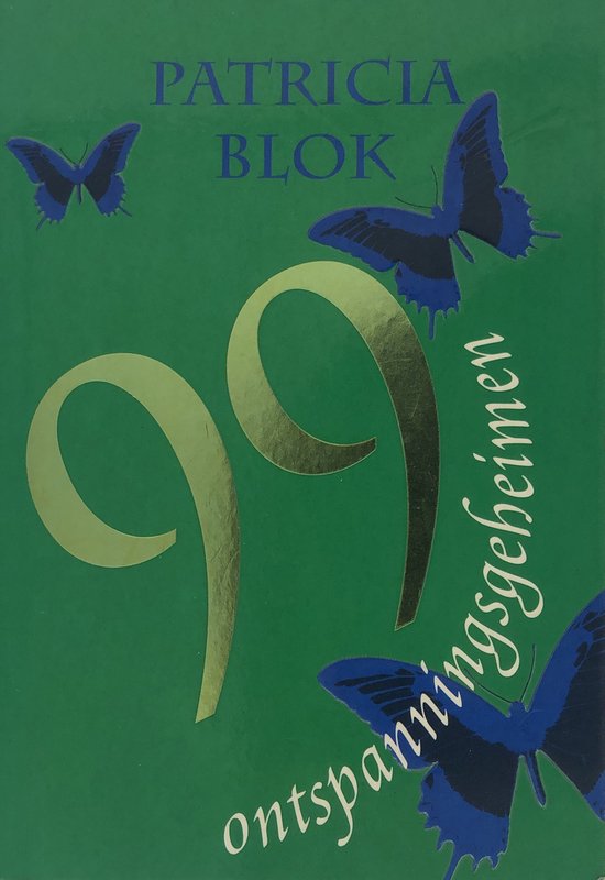 99 Ontspanningsgeheimen - Patricia Blok