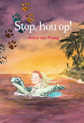 Stop hou op! - Anna van Praag