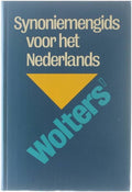 ' synoniemengids voor het Nederlands. - Wolters