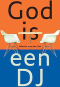 God is een DJ - Marius van der Sar