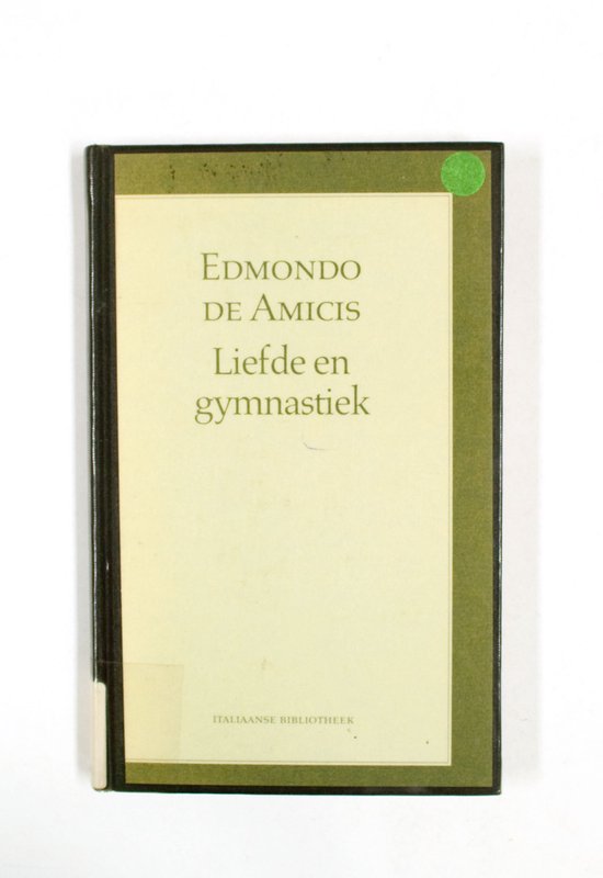 Liefde en gymnastiek - Edmondo de Amicis