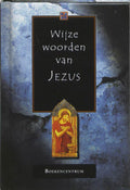 Wijze Woorden Van Jezus - Auteurs Meerdere