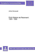 Erich Kaestner ALS Rezensent 1923 - 1933 - Johan Zonneveld