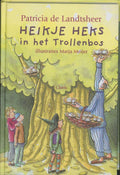 Heikje Heks In Het Trollenbos - Patricia De Landtsheer