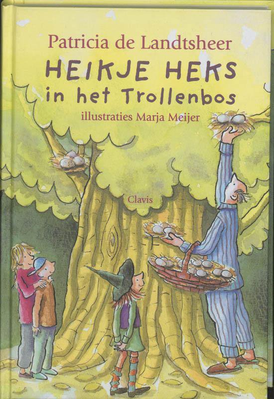 Heikje Heks In Het Trollenbos - Patricia De Landtsheer