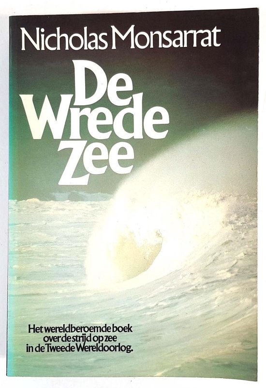 De wrede zee - Nicholas Monsarrat