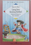 Lang Leve Koning Bobbel - Marianne Busser, Ron Schroder