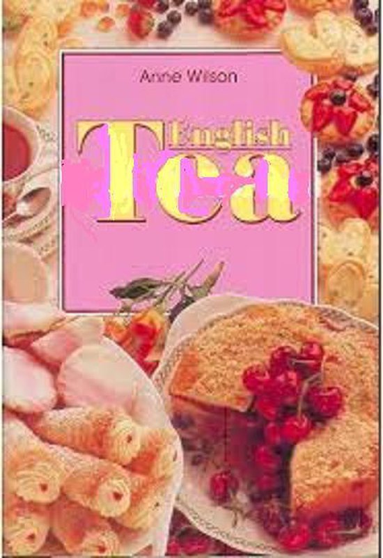 English Tea - Anne Wilson - A. Wilson