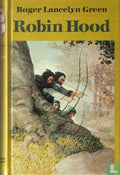 Robin hood - Roger Lancelyn Green, Olga de Marez Oyens