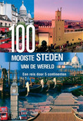 100 Mooiste Steden Van De Wereld - W. Maass
