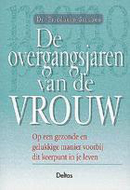Overgangsjaren Van De Vrouw - Friedhelm Struben