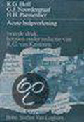 Acute hulpverlening - R.G. Hoff, G.J. Noordergraaf
