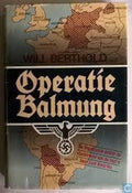 Operatie Balmung - Will Berthold