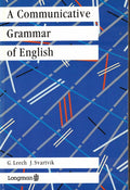 Longman - A communicative grammar of English - G. Leech, J.Svartvik