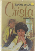 CRISTA - DUBBELROMAN - Barend de Graaff