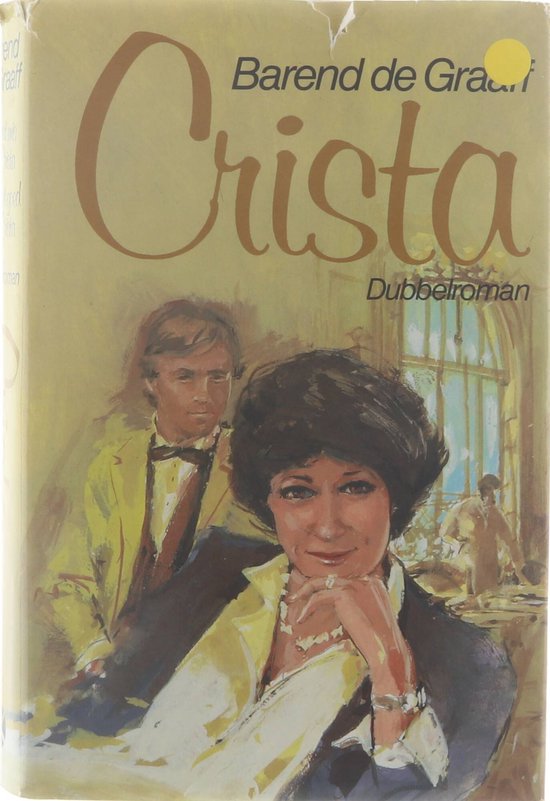 CRISTA - DUBBELROMAN - Barend de Graaff