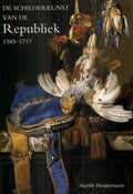 Schilderkunst Van De Republiek 1585 - 17 - Mariet Westermann