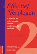 Effectief Verplegen - Effectief Verplegen Handboek ter onderbouwing van het verpleegkundig handelen - Th. Van Achterberg, M.J.M Adriaansen