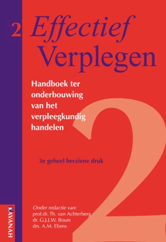 Effectief Verplegen - Effectief Verplegen Handboek ter onderbouwing van het verpleegkundig handelen - Th. Van Achterberg, M.J.M Adriaansen