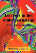 Een reis in het onderbewustzijn - Marianne Driessen, Judice Ledeboer