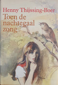 Toen de nachtegaal zong - Henny Thijssing - Boer