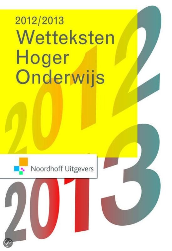 Wetteksten hoger onderwijs 2012 - 2013 - Onbekend