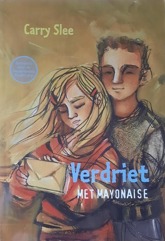 Verdriet met mayonaise - Carry Slee, C. Slee