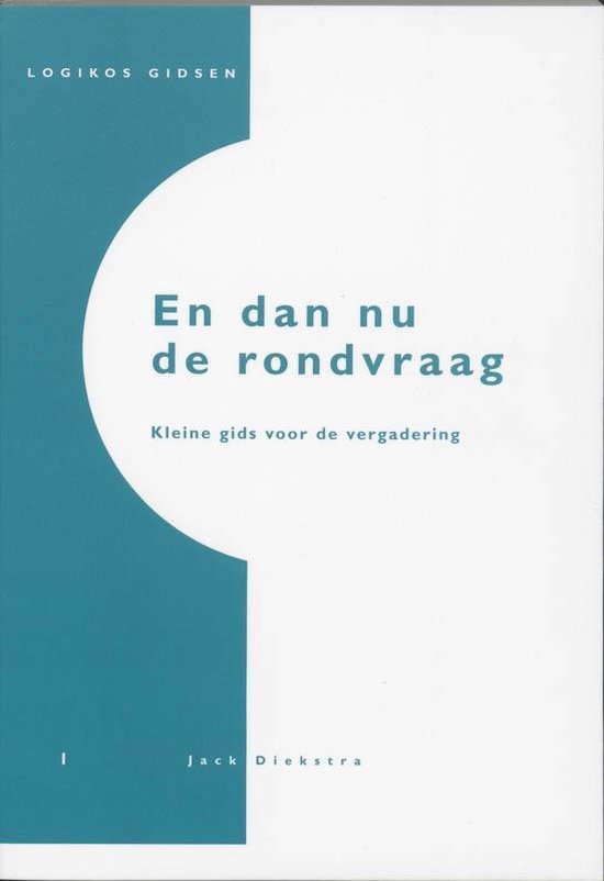 Logikos gidsen 3 - En dan nu de rondvraag - Jack Diekstra
