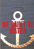 De Saint te water - Leslie Charteris