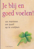 Je blij en goed voelen, zo eenvoudig is geluk! - Cyndi Haynes