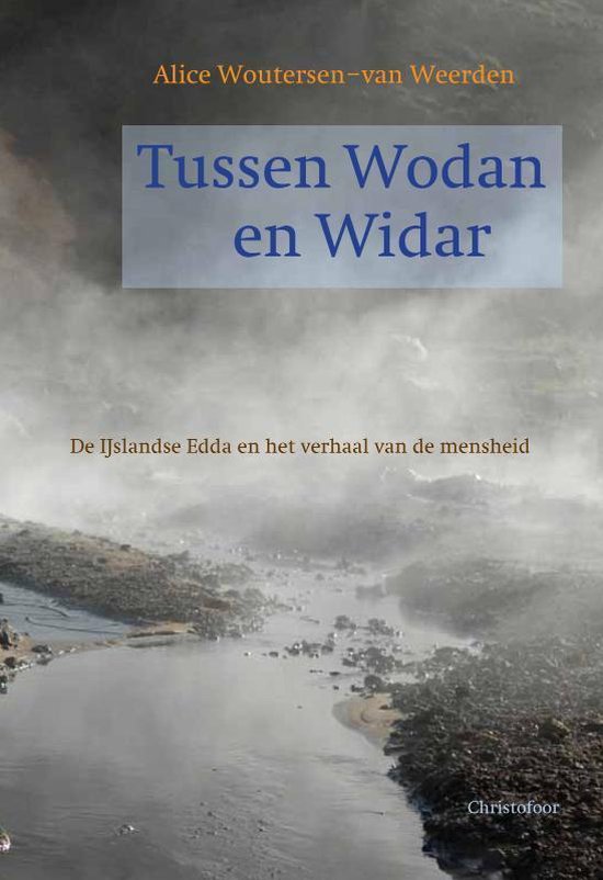 Tussen Wodan en Widar - A. Woutersen - Van Weerden