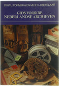Gids nederlandse archieven - Dr. W.J. Formsma, MR F.C.J. Ketelaar