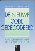 De Nieuwe Code Gedecodeerd - J.H.G. Janssen
