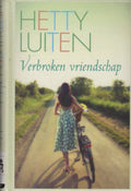 Verbroken vriendschap - Hetty Luiten