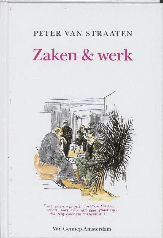 Zaken & werk - P. van Straaten