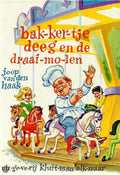 Bakkertje Deeg en de draaimolen - Joop van den Haak