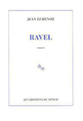 Ravel - Jean Echenoz