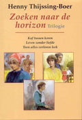 Zoeken Naar De Horizon Trilogie - H. Thijssing - Boer