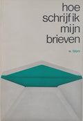 Hoe schryf ik myn brieven - W. Blom
